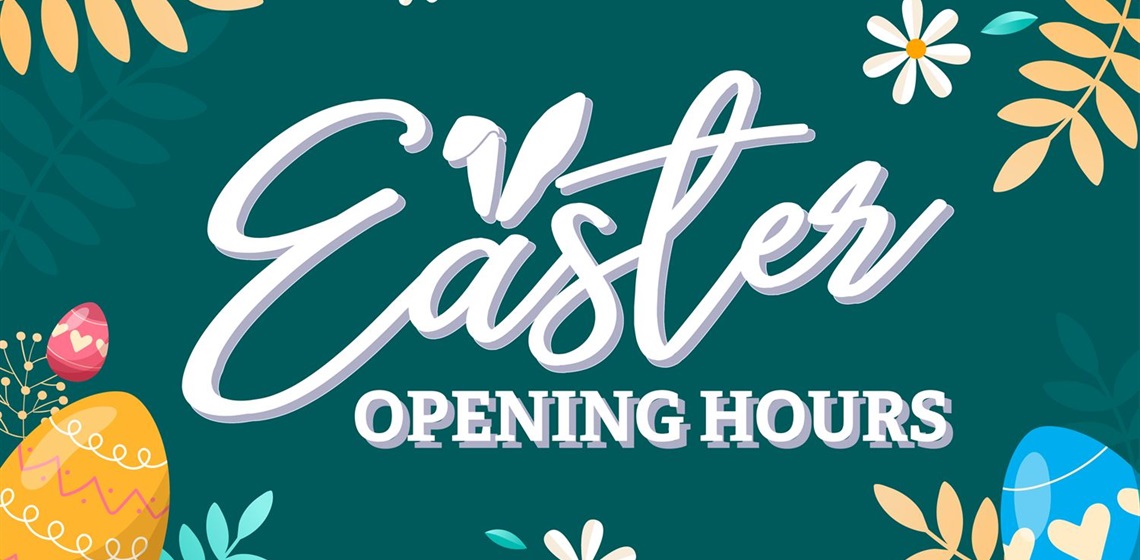 PACC Easter 2024 Opening Hours