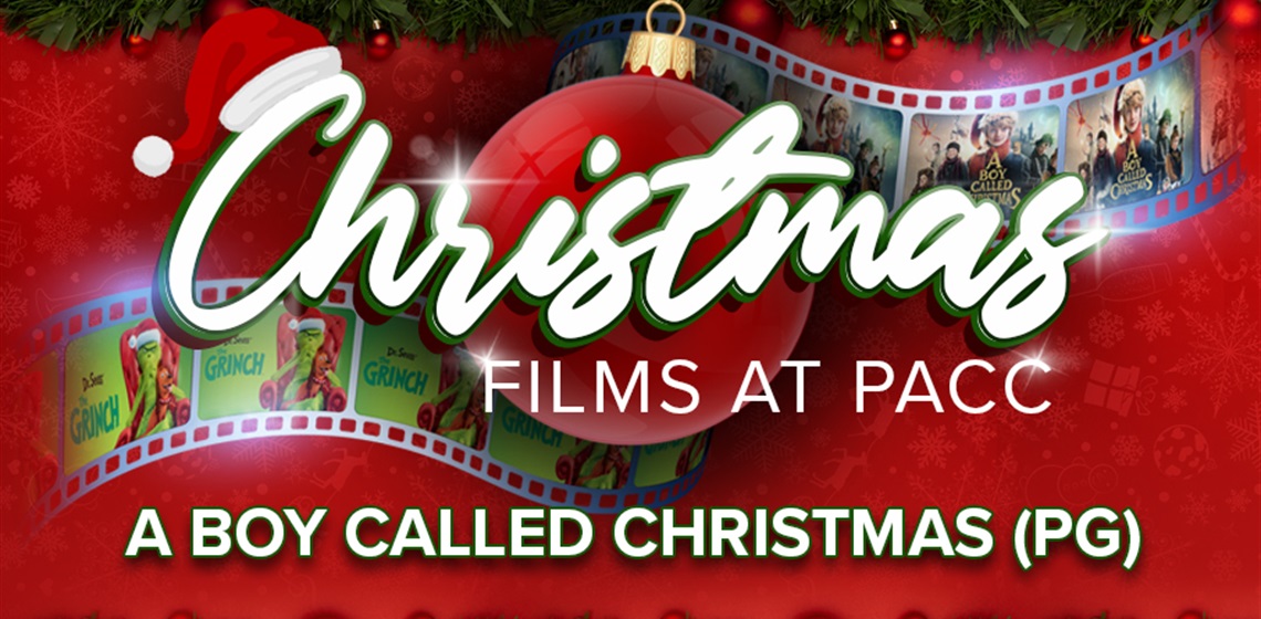 Christmas Films at PACC A Boy Called Christmas