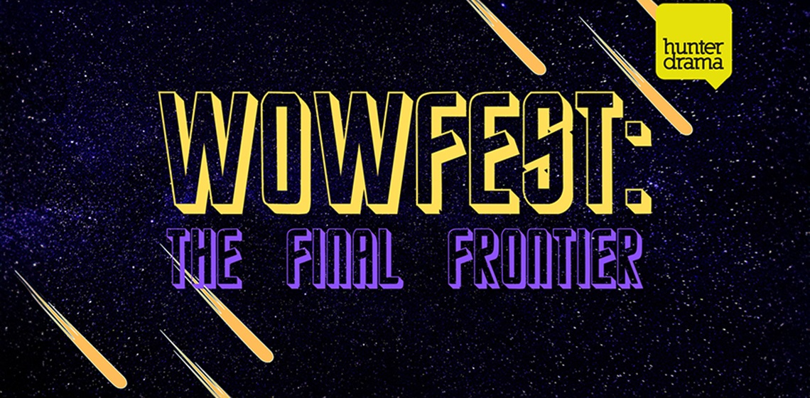 Hunter Drama presents WOWfest The Final Frontier