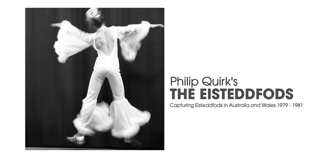 PACC Gallery Philip Quirk's The Eistedffods