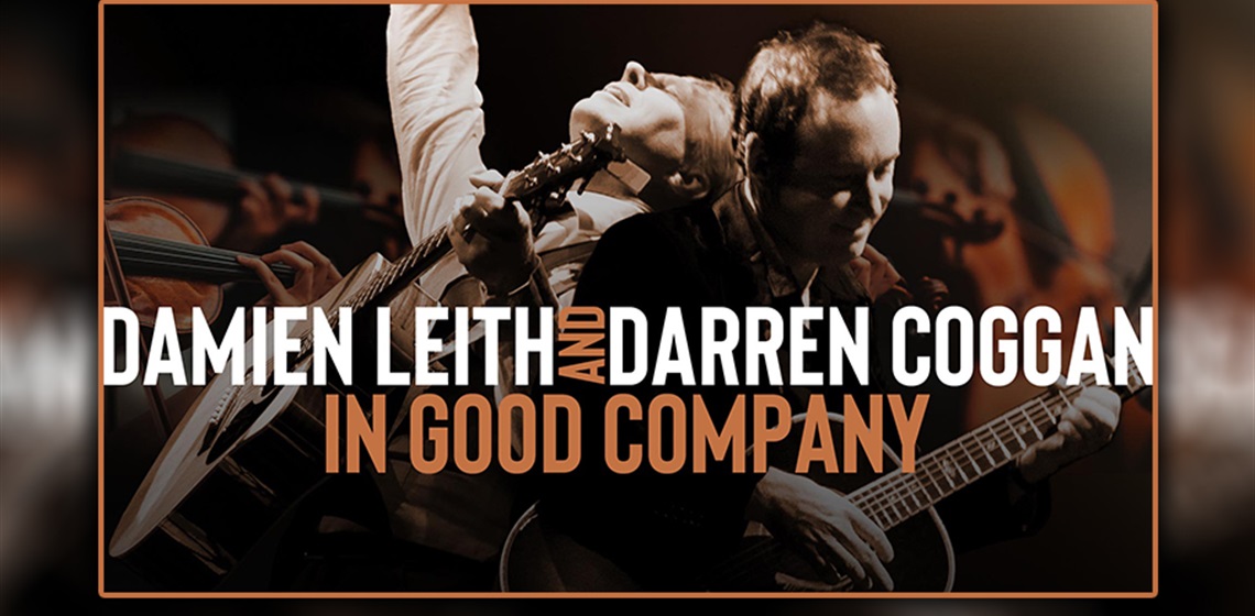 Damien Leith and Darren Coggan - In Good Company