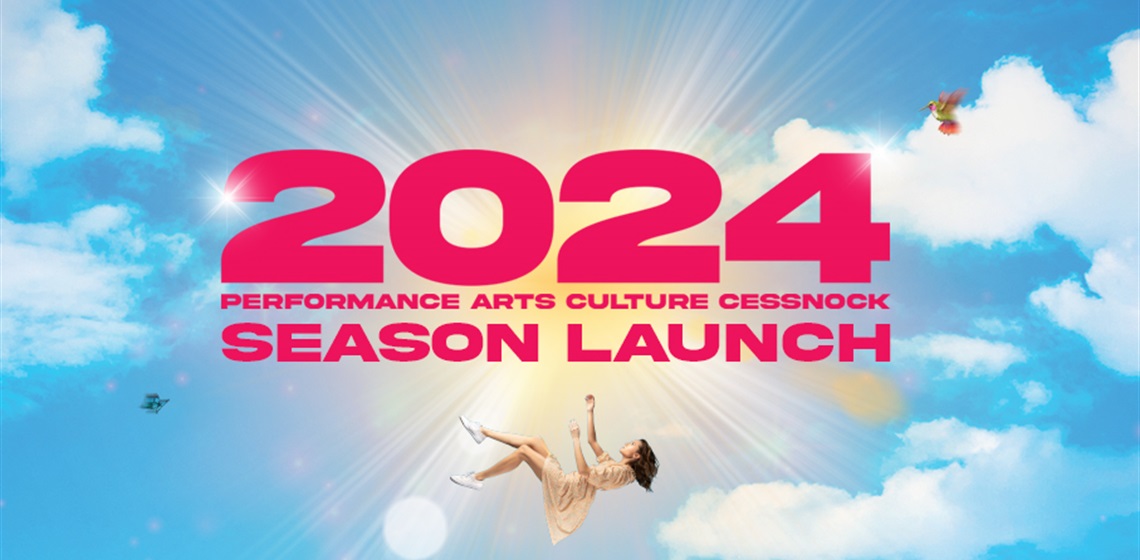 Image of a blue sky with a woman in a sundress floating below the words 2024 Performance Arts Culture Cessnock Season Launch