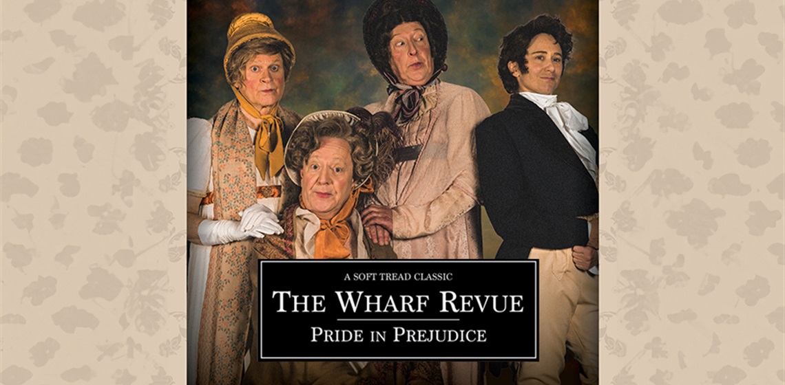 Wharf Revue Pride in Prejudice