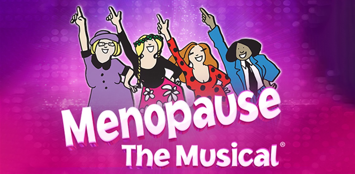 Menopause the Musical® CPAC